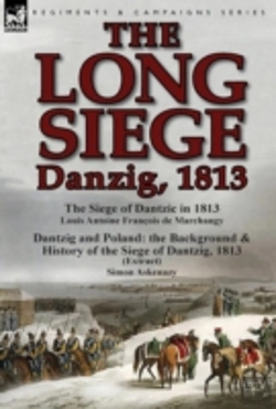 Bertrand.pt - The Long Siege: Danzig, 1813-The Siege O
