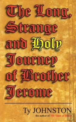 Bertrand.pt - The Long, Strange And Holy Journey Of Brother Jerome