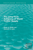 The Long-Term Adequacy Of World Timber Supply