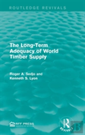 The Long-Term Adequacy Of World Timber Supply