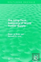 The Long-Term Adequacy Of World Timber Supply