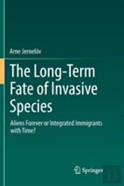 The Long-Term Fate Of Invasive Species