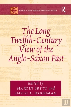 Bertrand.pt - The Long Twelfth-Century View Of The Anglo-Saxon Past