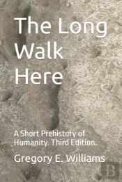 The Long Walk Here: A Short Prehistory O