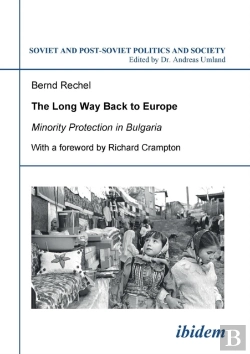 Bertrand.pt - The Long Way Back To Europe. Minority Protection In Bulgaria.