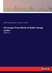 The Longer Prose Works Of Walter Savage Landor