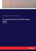 The Longer Prose Works Of Walter Savage Landor