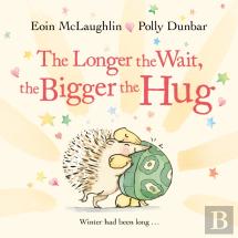 The Longer The Wait, The Bigger The Hug
