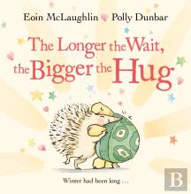 The Longer The Wait, The Bigger The Hug