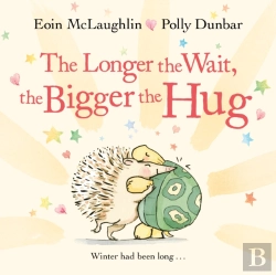 Bertrand.pt - The Longer The Wait, The Bigger The Hug