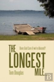 The Longest Mile... : Does God Care If W