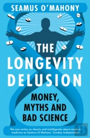 The Longevity Delusion