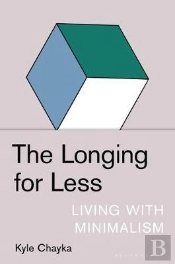 The Longing For Less