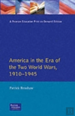 Bertrand.pt - The Longman Companion To America In The Era Of The Two World Wars, 1910-1945