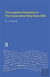 The Longman Companion To The Conservative Party