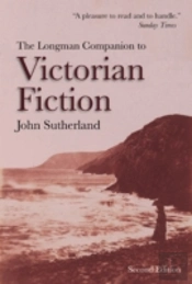 The Longman Companion To Victorian Fiction
