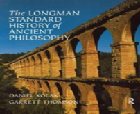 The Longman Standard History Of Ancient Philosophy