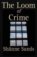 The Loom Of Crime