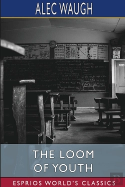 Bertrand.pt - The Loom Of Youth (Esprios Classics)