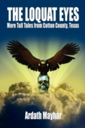 The Loquat Eyes: More Tall Tales From Co