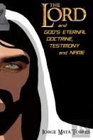 The Lord And God'S Eternal Doctrine, Testimony And Name
