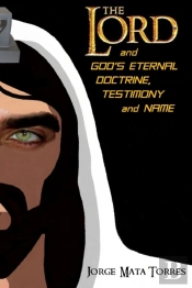 The Lord And God'S Eternal Doctrine, Testimony And Name