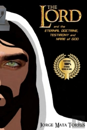 The Lord And The Eternal Doctrine, Testimony And Name Of God