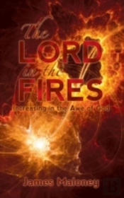The Lord In The Fires: Increasing In The Awe Of God