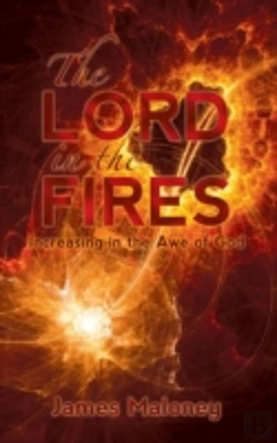 Bertrand.pt - The Lord In The Fires: Increasing In The Awe Of God