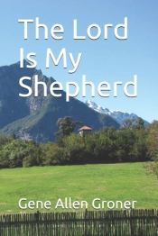 The Lord Is My Shepherd