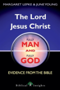 The Lord Jesus Christ Fully Man And Fully God