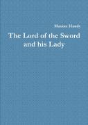 The Lord Of The Sword And His Lady