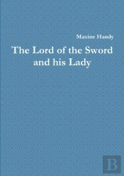 The Lord Of The Sword And His Lady