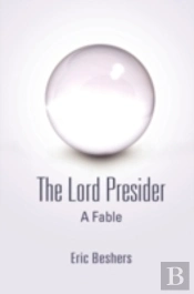 The Lord Presider: A Fable