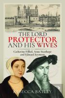 The Lord Protector And His Wives