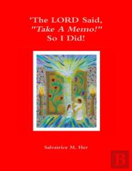 'The Lord Said, ''Take A Memo!'' So I Did!'
