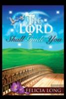 The Lord Shall Guide You