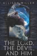 The Lord, The Devil And Him