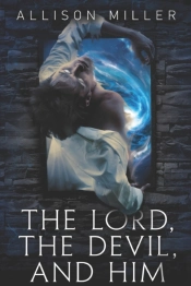 The Lord, The Devil And Him