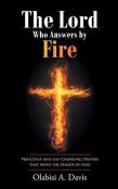 The Lord Who Answers By Fire