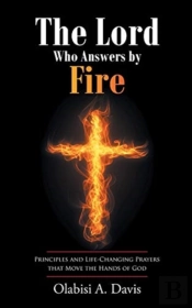 The Lord Who Answers By Fire