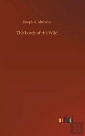The Lords Of The Wild