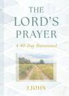 The Lord'S Prayer: A 40-Day Devotional