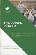 The Lord`S Prayer Â€“ Matthew 6 And Luke 11 For The Life Of The Church