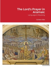 The Lord'S Prayer In Aramaic