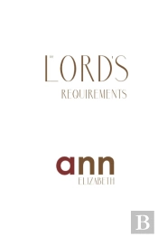 The Lord'S Requirements - Ann Elizabeth