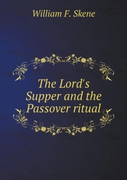 Bertrand.pt - The Lord'S Supper And The Passover Ritual