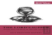 The Lord'S Supper As The Sign And Meal Of The New Covenant