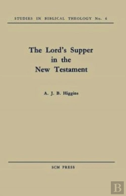 Bertrand.pt - The Lord'S Supper In The New Testament