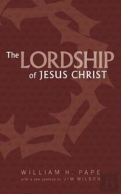 The Lordship Of Jesus Christ